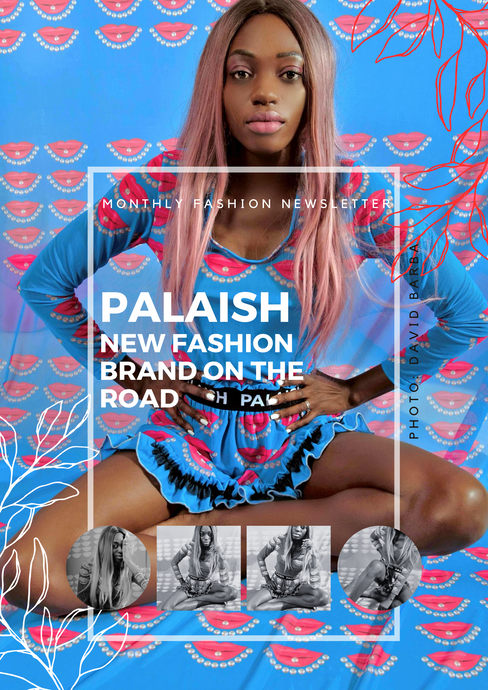 PALAISH, New fashion brand on the road
